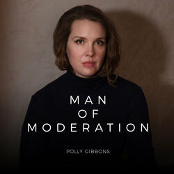Man of Moderation