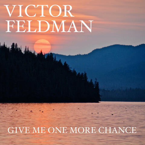 Give Me One More Chance