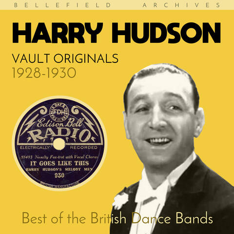 Vault Originals: Harry Hudson (1928-1930)