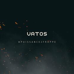 Vatos #Puissance2frappe