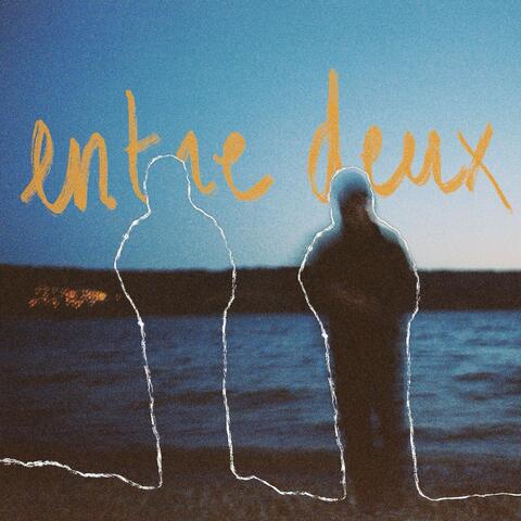 Entre deux