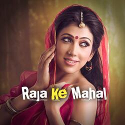 Raja Ke Mahal