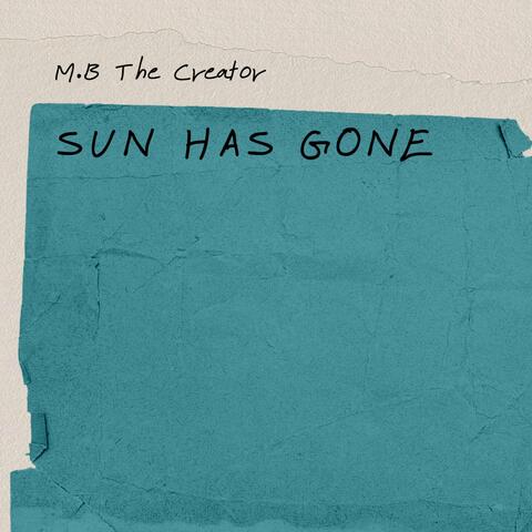 Sun Has Gone