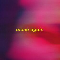 alone again