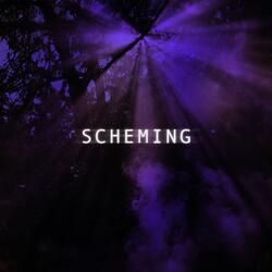 Scheming