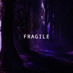 Fragile