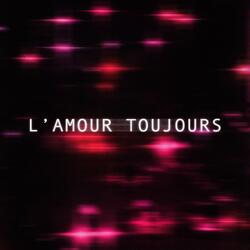 L'amour toujours