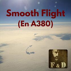 Smooth Flight (En A380)