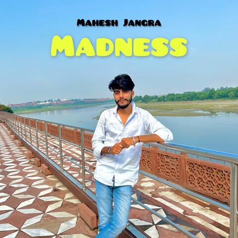 Madness