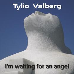 I'm Waiting For An Angel