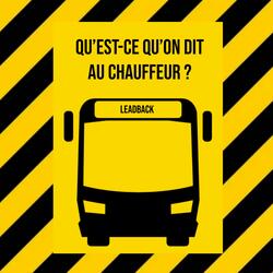 Qu'est-ce qu'on dit au chauffeur? (fils de p***)