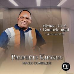 Michée 4:1-5 & Bombela ngai Esika