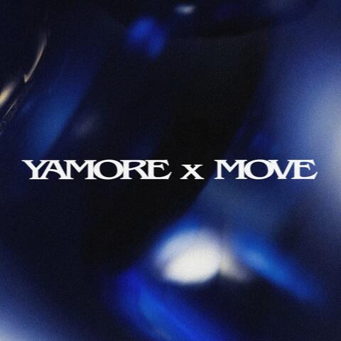 Yamore X Move