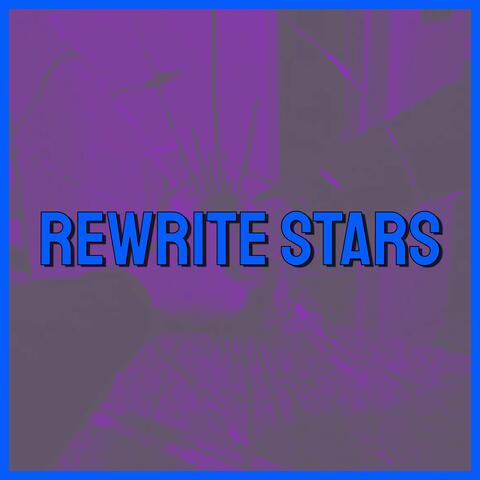 Rewrite the Stars It's Not a Secret