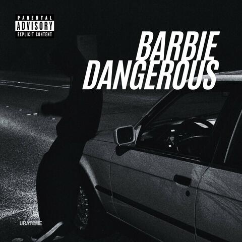 Barbie Dangerous