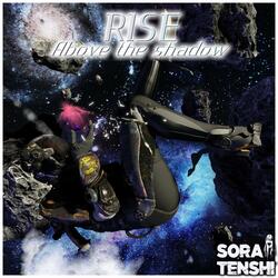 Rise Above The Shadow