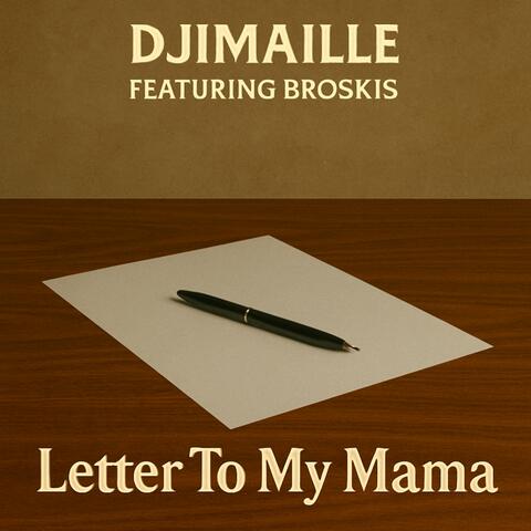 Letter To My Mama