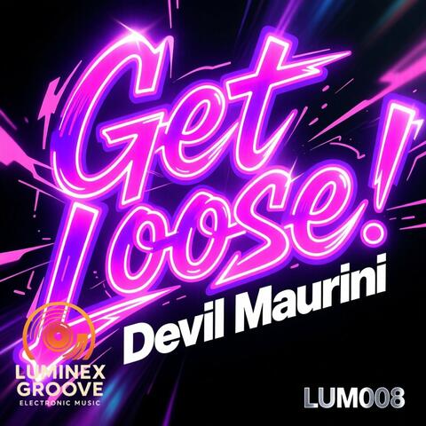 Get Loose!