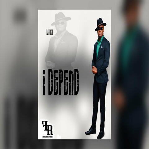 I Depend