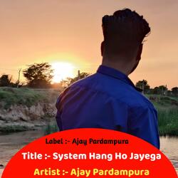 System Hang Ho Jayega