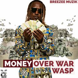 MONEY OVER WAR