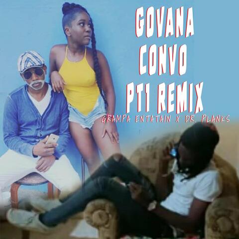Govana Convo PT1 Remix