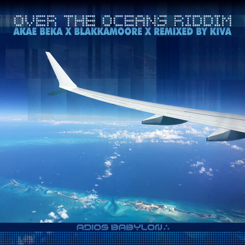 Over The Oceans Riddim