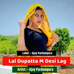 Lal Dupatta M Desi Lag