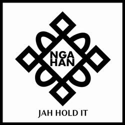 Jah Hold It