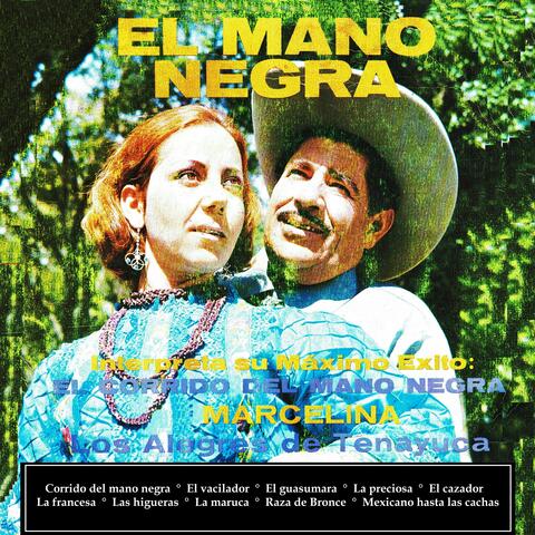 El mano negra interpreta su máximo éxito: el corrido del mano negra