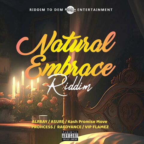 Natural Embrace Riddim