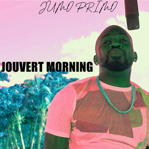 Jumo Primo - Jouvert Morning