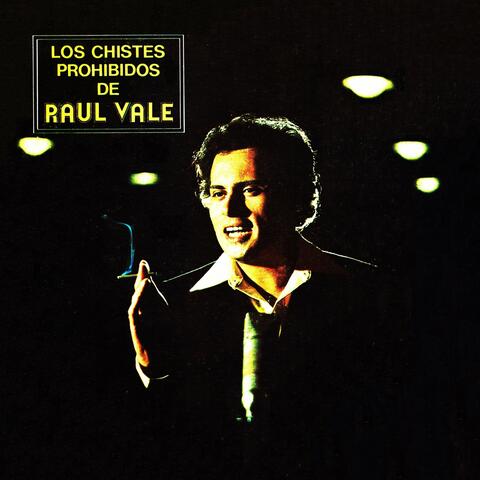Los chistes prohibidos de Raúl Vale