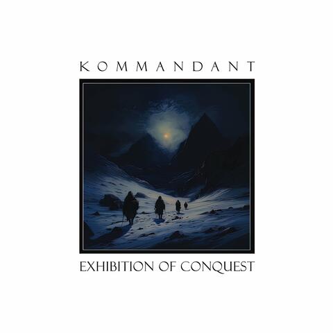 Exhibition of Conquest