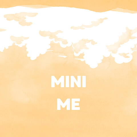 Mini Me