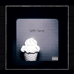 Soft Serve.
