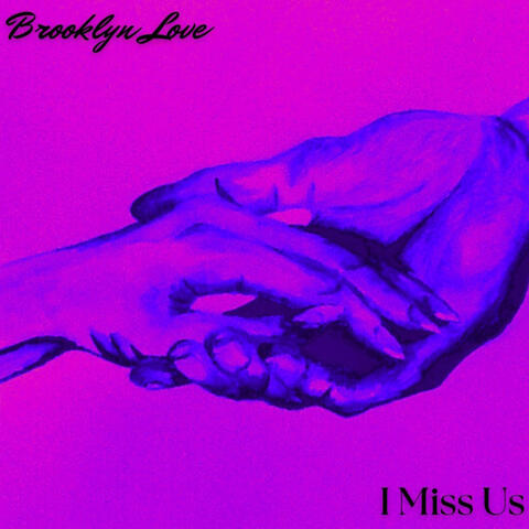 I Miss Us