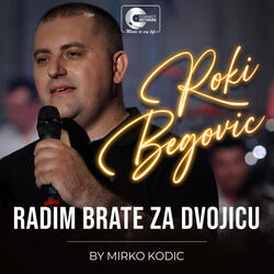 Radim brate za dvojicu