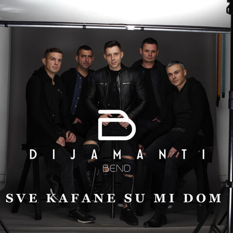 Sve Kafane Su mi Dom