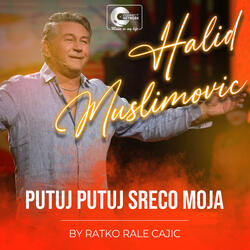 Putuj putuj sreco moja