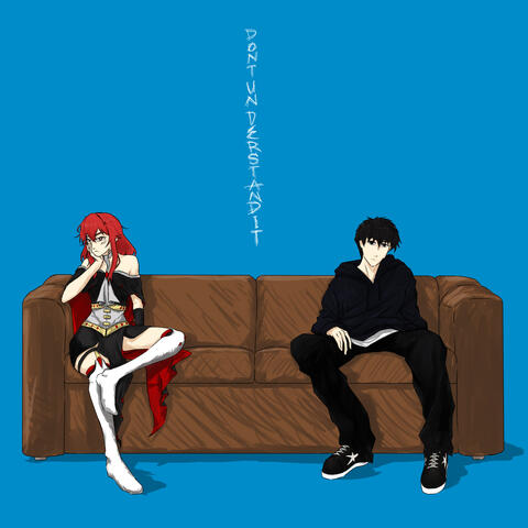 DON'T UNDERSTAND IT (w/ kets4eki)