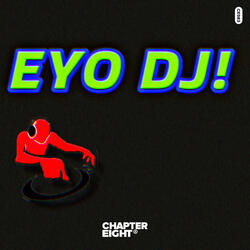 EYO DJ!