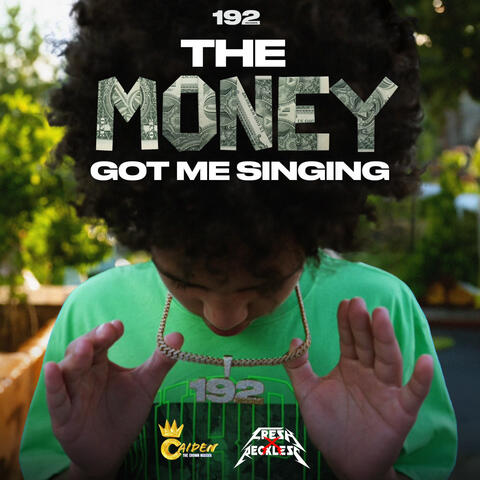 The Money Got Me Singing