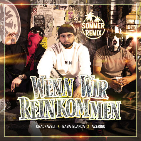 Wenn wir reinkommen