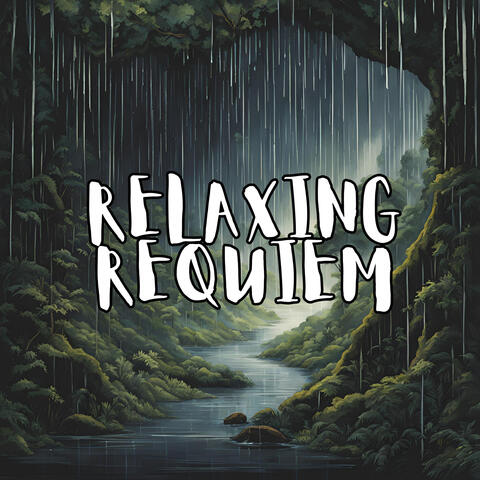 Relaxing Requiem - Calming Music for Mindfulness and Relaxation: ASMR Nature
