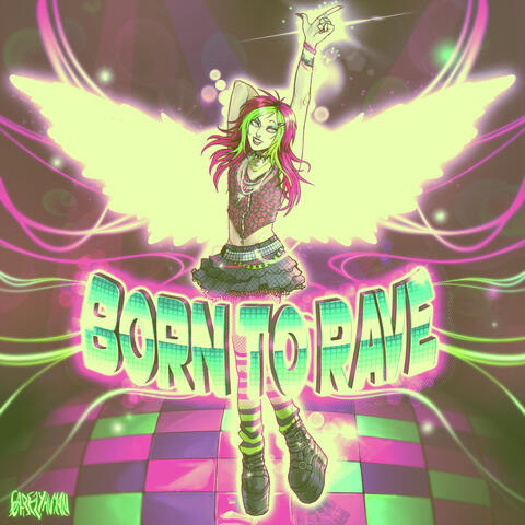 Born To Rave