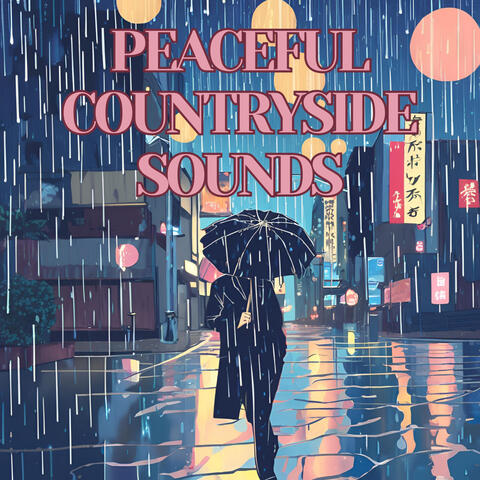 Peaceful Country Rain: Country Calm for Soothing Slumber