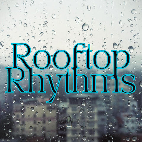 Rooftop Rhythms - Peaceful Rain for Mindfulness