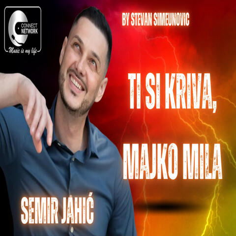 Ti si kriva,majko mila