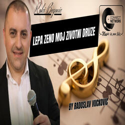 Lepa zeno moj zivotni druze
